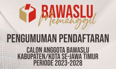 Update..! Pendaftar Bawaslu Jatim Zona 7, Ponorogo Terbanyak dan Pacitan Paling Sedikit