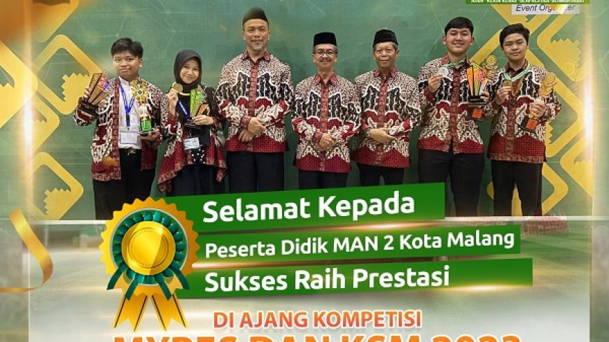 MAN 2 Kota Malang Raih Perak dan Perunggu KSM-Myres 2023