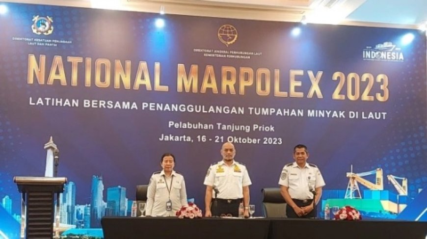 Kementerian Perhubungan Gelar National Marpolex 2023: Menguji Kesiapan Penanggulangan Pencemaran di Perairan Jakarta