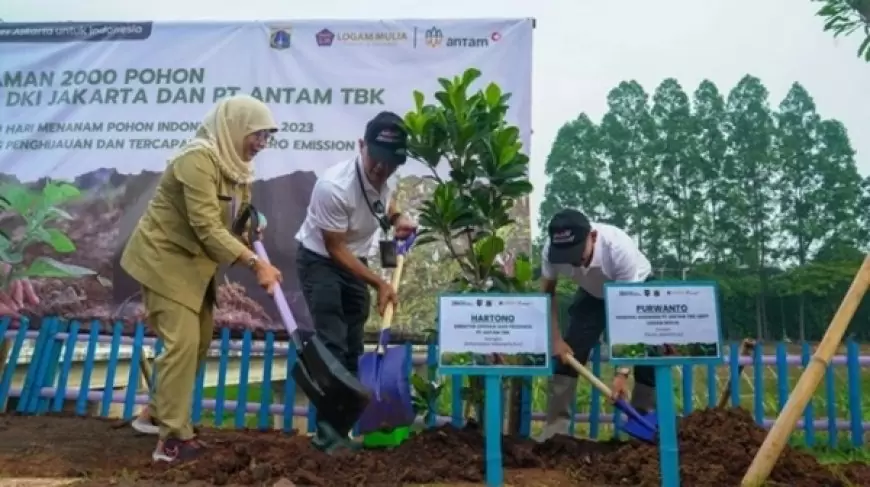 Antam Gelar Aksi Penanaman 2.000 Pohon untuk Hari Menanam Pohon Indonesia