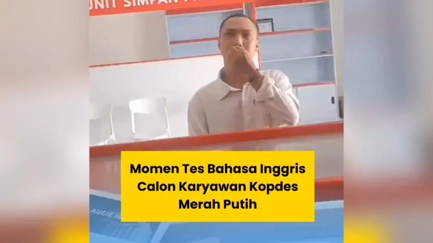 Viral Video Tes Bahasa Inggris Calon Karyawan KDKMP di Lamongan, Berujung Jadi Bulan-bulanan Netizen