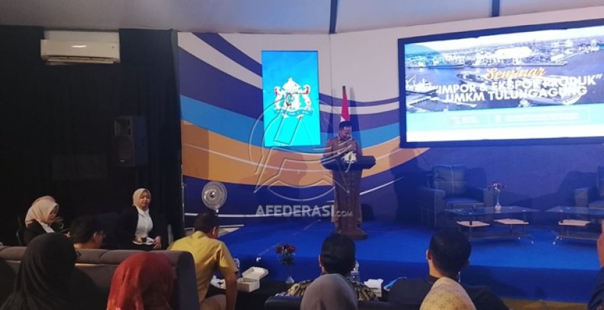 Bupati Ahmad Baharudin Dorong UMKM Tulungagung Tembus Pasar Global Lewat Seminar Ekspor